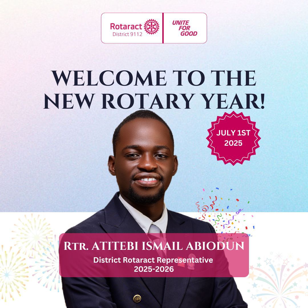 THE DISTRICT ROTARACT REPRESENTATIVE’S JULY ADDRESS